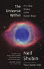 The Universe Within: The Deep History of the Human Body - ISBN: 9780307473271