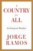 A Country for All: An Immigrant Manifesto - ISBN: 9780307475541