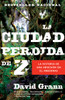 La ciudad perdida de Z:  - ISBN: 9780307476180