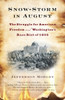 Snow-Storm in August: The Struggle for American Freedom and Washington's Race Riot of 1835 - ISBN: 9780307477484