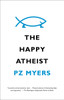 The Happy Atheist:  - ISBN: 9780307739803