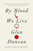By Blood We Live:  - ISBN: 9780307742193