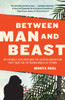 Between Man and Beast: An Unlikely Explorer and the African Adventure that Took the Victorian World by Storm - ISBN: 9780307742438