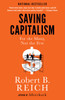 Saving Capitalism: For the Many, Not the Few - ISBN: 9780345806222