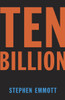 Ten Billion:  - ISBN: 9780345806475