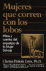 Mujeres que corren con los Lobos: Mitos y cuentos del arquetipo de la Mujer Salvaje - ISBN: 9780375707537
