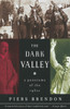 The Dark Valley: A Panorama of the 1930s - ISBN: 9780375708084