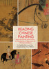 Reading Chinese Painting: Beyond Forms and Colors, A Comparative Approach to Art Appreciation - ISBN: 9781602200241