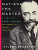 Matisse the Master: A Life of Henri Matisse: The Conquest of Colour, 1909-1954 - ISBN: 9780375711534