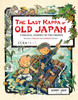 The Last Kappa of Old Japan Bilingual English & Japanese Edition: A Magical Journey of Two Friends (English-Japanese) - ISBN: 9784805313992