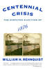 Centennial Crisis: The Disputed Election of 1876 - ISBN: 9780375713217