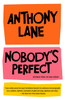 Nobody's Perfect: Writings from The New Yorker - ISBN: 9780375714344