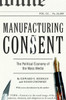 Manufacturing Consent: The Political Economy of the Mass Media - ISBN: 9780375714498