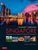 Journey Through Singapore: A Captivating Portrait of Singapore - from Marina Bay to Changi Airport - ISBN: 9780804847124