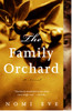 The Family Orchard: A Novel - ISBN: 9780375724572