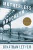 Motherless Brooklyn: A Novel - ISBN: 9780375724831