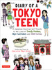 Diary of a Tokyo Teen: A Japanese-American Girl Travels to the Land of Trendy Fashion, High-Tech Toilets and Maid Cafes - ISBN: 9784805313961