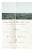 Practical Mysticism: A Little Book for Normal People and Abba: Meditations Based on the Lord's Prayer:  - ISBN: 9780375725708