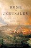 Rome and Jerusalem: The Clash of Ancient Civilizations - ISBN: 9780375726132