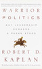 Warrior Politics: Why Leadership Requires a Pagan Ethos - ISBN: 9780375726279