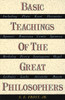 Basic Teachings of the Great Philosophers:  - ISBN: 9780385030076