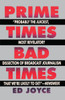 Prime Times, Bad Times:  - ISBN: 9780385261029