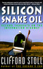 Silicon Snake Oil: Second Thoughts on the Information Highway - ISBN: 9780385419949