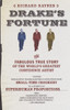 Drake's Fortune: The Fabulous True Story of the World's Greatest Confidence Artist - ISBN: 9780385499507