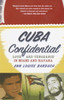 Cuba Confidential: Love and Vengeance in Miami and Havana - ISBN: 9780385720526