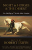 Night & Horses & the Desert: An Anthology of Classical Arabic Literature - ISBN: 9780385721554