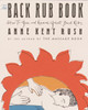 Back Rub Book: How to Give and Receive Great Back Rubs - ISBN: 9780394759623