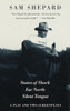 States of Shock, Far North, and Silent Tongue: A Play and Two Screenplays - ISBN: 9780679742180
