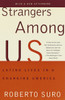 Strangers Among Us: Latino Lives in a Changing America - ISBN: 9780679744566