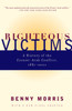 Righteous Victims: A History of the Zionist-Arab Conflict, 1881-1998 - ISBN: 9780679744757