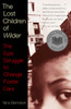 The Lost Children of Wilder: The Epic Struggle to Change Foster Care - ISBN: 9780679758341