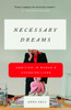 Necessary Dreams: Ambition in Women's Changing Lives - ISBN: 9780679758884