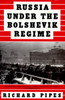 Russia Under the Bolshevik Regime:  - ISBN: 9780679761846