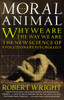 The Moral Animal: Why We Are, the Way We Are: The New Science of Evolutionary Psychology - ISBN: 9780679763994