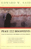 Peace And Its Discontents: Essays on Palestine in the Middle East Peace Process - ISBN: 9780679767251