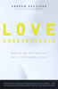 Love Undetectable: Notes on Friendship, Sex, and Survival - ISBN: 9780679773153