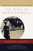 The Trials of Maria Barbella: The True Story of a 19th-Century Crime of Passion - ISBN: 9780679776048