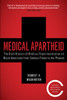 Medical Apartheid: The Dark History of Medical Experimentation on Black Americans from Colonial Times to the Present - ISBN: 9780767915472