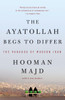 The Ayatollah Begs to Differ: The Paradox of Modern Iran - ISBN: 9780767928014