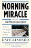 Morning Miracle: Inside the Washington Post The Fight to Keep a Great Newspaper Alive - ISBN: 9780767928144