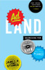 Adland: Searching for the Meaning of Life on a Branded Planet - ISBN: 9780767928977