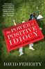 The Power of Positive Idiocy: A Collection of Rants and Raves - ISBN: 9780767932318