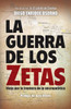 La guerra de los zetas: Viaje por la frontera de la necropolítica - ISBN: 9780804169493