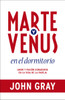 Marte y Venus en el dormitorio: Amor y pasión duraderos en la vida de la pareja - ISBN: 9780804171106
