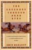 The Crusades Through Arab Eyes:  - ISBN: 9780805208986