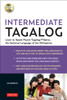 Intermediate Tagalog: Learn to Speak Fluent Tagalog (Filipino), the National Language of the Philippines (Free CD-Rom Included) - ISBN: 9780804842624